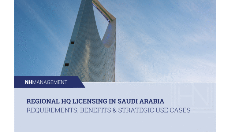 Regional HQ Licensing in Saudi Arabia Requirements, Benefits & Strategic Use Cases